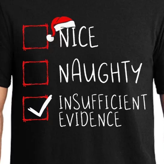 Nice Naughty Insufficient Evidence Christmas Santa Claus Pajama Set