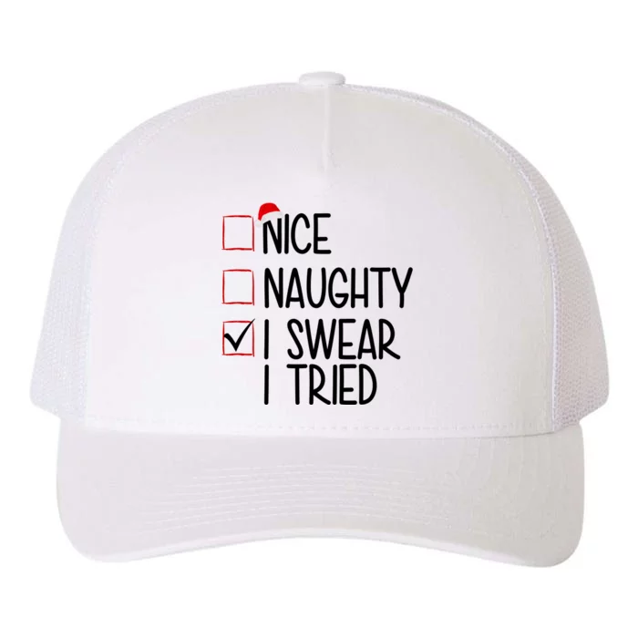 Nice Naughty I Swear I Tired Funny Christmas Holiday Yupoong Adult 5-Panel Trucker Hat