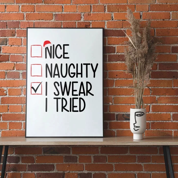 Nice Naughty I Swear I Tired Funny Christmas Holiday Poster