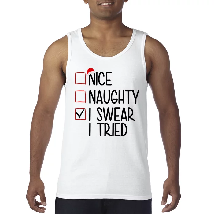 Nice Naughty I Swear I Tired Funny Christmas Holiday Tank Top