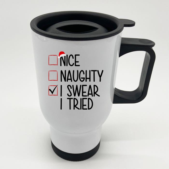 Nice Naughty I Swear I Tired Funny Christmas Holiday Front & Back Stainless Steel Travel Mug