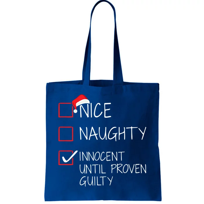 Nice Naughty Innocent Until Proven Guilty Christmas List Funny Gift Tote Bag