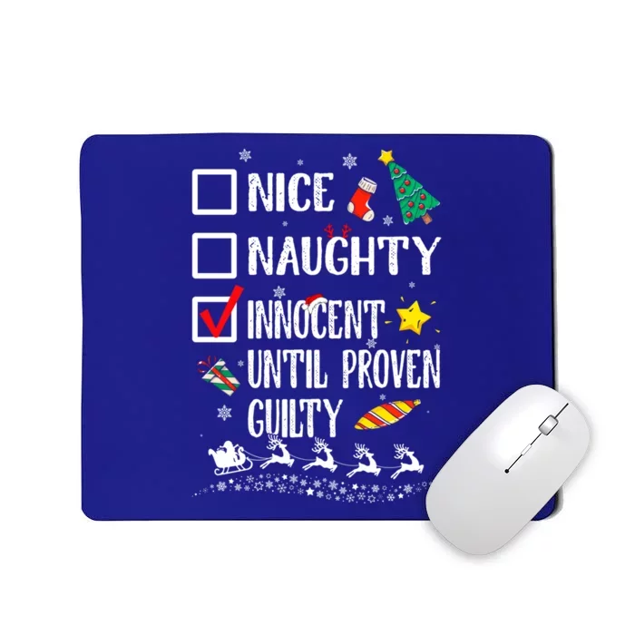 Nice Naughty Innocent Until Proven Guilty Xmas Santa Hat Cool Gift Mousepad