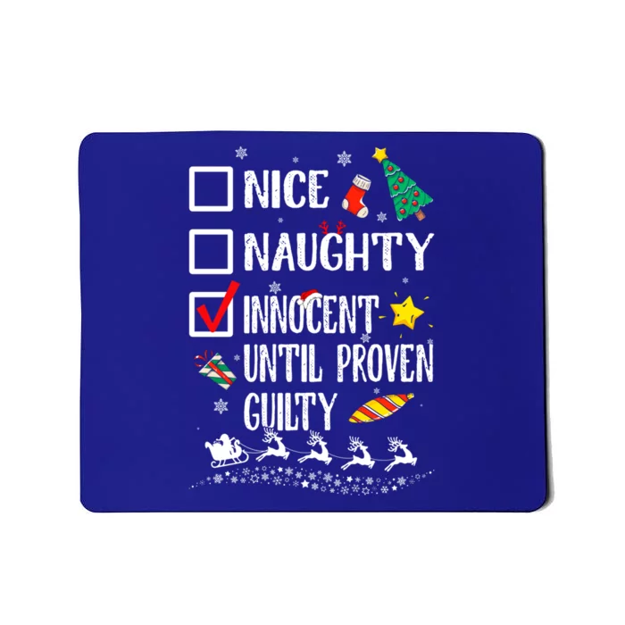 Nice Naughty Innocent Until Proven Guilty Xmas Santa Hat Cool Gift Mousepad