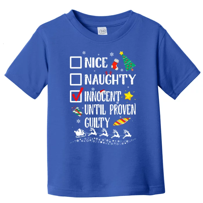 Nice Naughty Innocent Until Proven Guilty Xmas Santa Hat Cool Gift Toddler T-Shirt