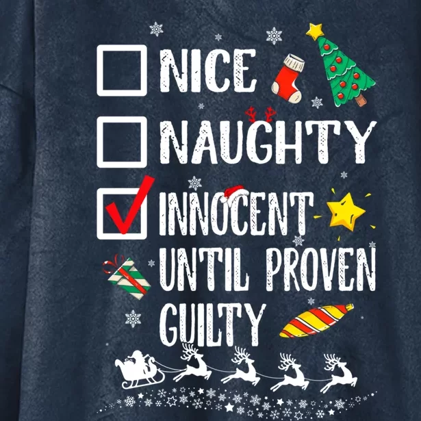 Nice Naughty Innocent Until Proven Guilty Xmas Santa Hat Cool Gift Hooded Wearable Blanket