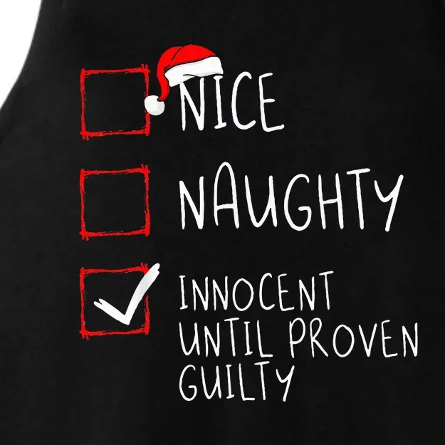 Nice Naughty Innocent Until Proven Guilty Christmas List Ladies Tri-Blend Wicking Tank