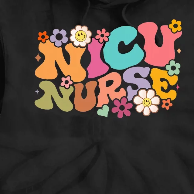 Nicu Nurse Icu Groovy Nursing Neonatal Intensive Care Unit Tie Dye Hoodie