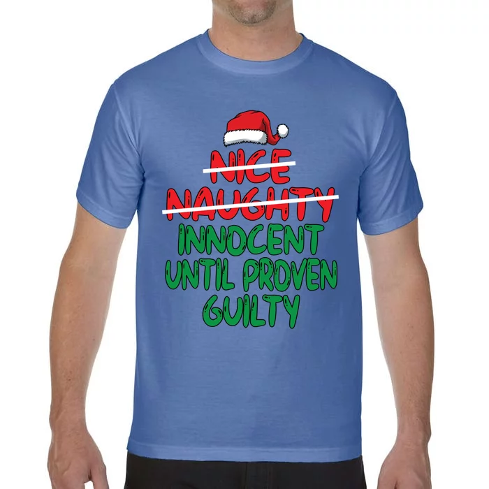 Nice Naughty Innocent Until Proven Guilty Christmas List Gift Comfort Colors T-Shirt