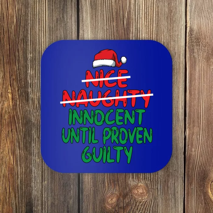 Nice Naughty Innocent Until Proven Guilty Christmas List Gift Coaster