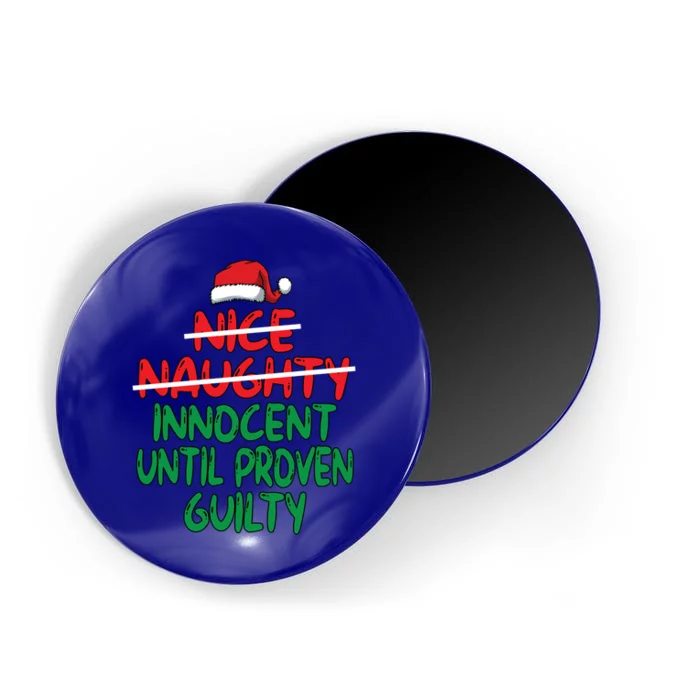 Nice Naughty Innocent Until Proven Guilty Christmas List Gift Magnet