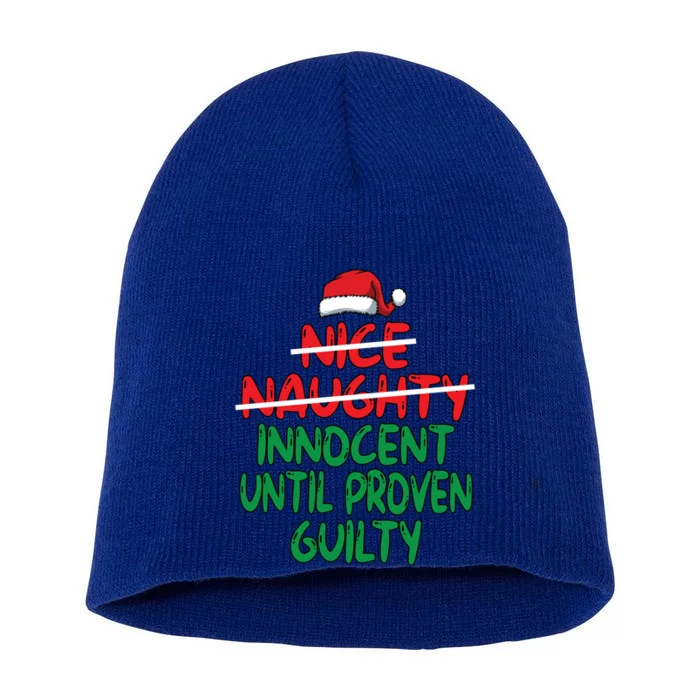 Nice Naughty Innocent Until Proven Guilty Christmas List Gift Short Acrylic Beanie