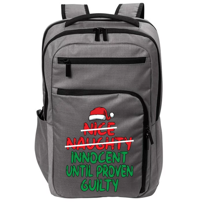 Nice Naughty Innocent Until Proven Guilty Christmas List Gift Impact Tech Backpack