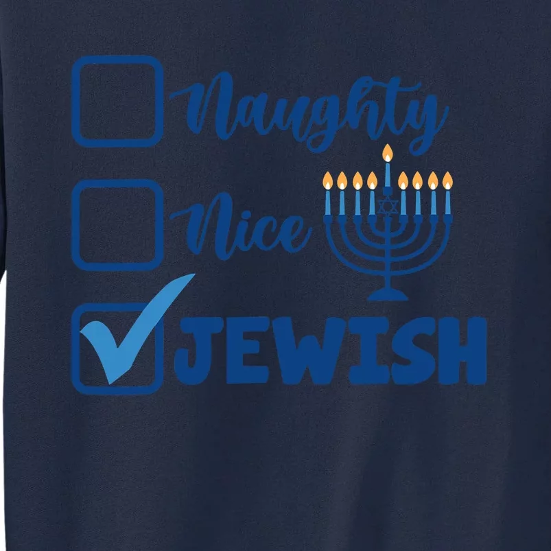 Naughty Nice Jewish Happy Hanukkah Pajama Family Matching Tall Sweatshirt