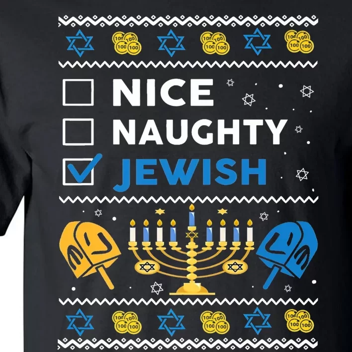 Nice Naughty Jewish Ugly Hanukkah Sweater Chanukah Jew Xmas Tall T-Shirt