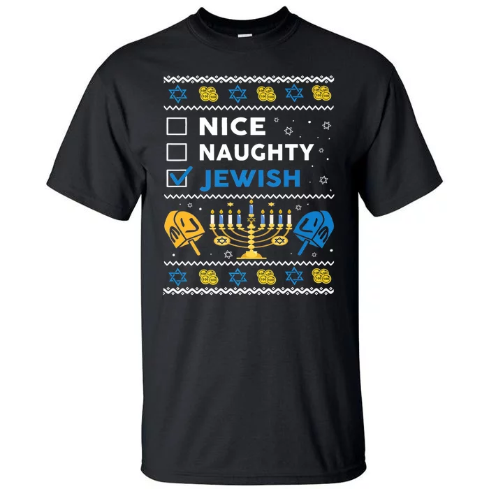 Nice Naughty Jewish Ugly Hanukkah Sweater Chanukah Jew Xmas Tall T-Shirt