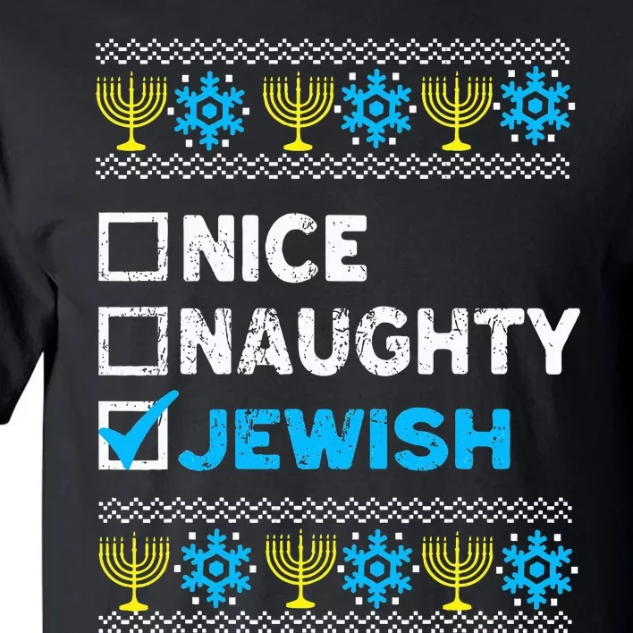 Nice Naughty Jewish Ugly Hanukkah Sweater Chanukah Jew Tall T-Shirt