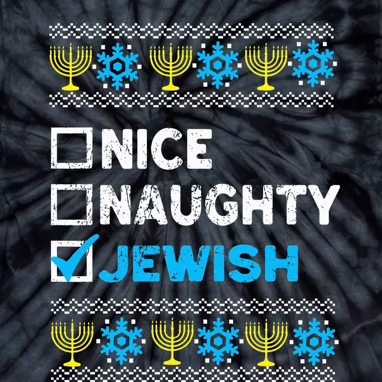 Nice Naughty Jewish Ugly Hanukkah Sweater Chanukah Jew Tie-Dye T-Shirt