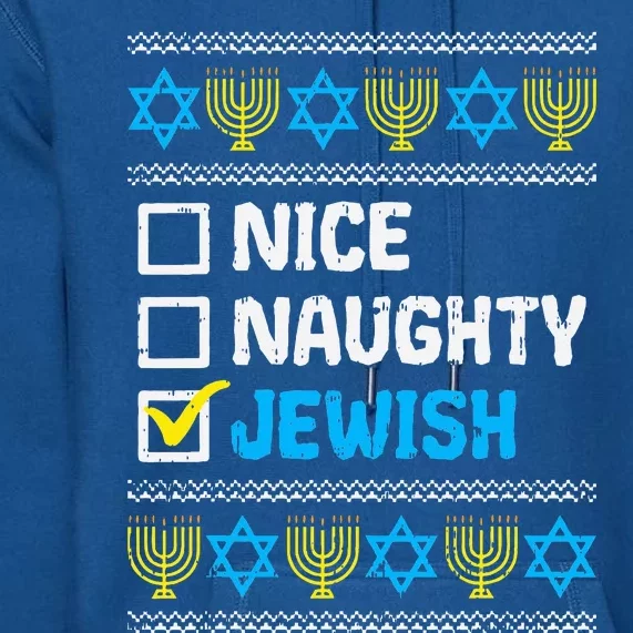 Nice Naughty Jewish Ugly Hanukkah Sweater Chanukah Jew Gift Premium Hoodie