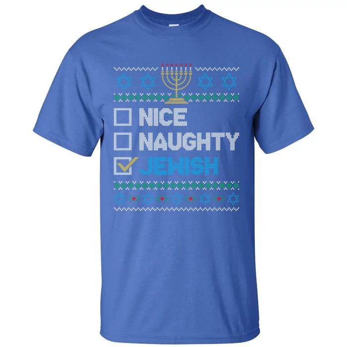 Nice Naughty Jewish Ugly Christmas Sweater Funny Hanukkah Gift Tall T-Shirt