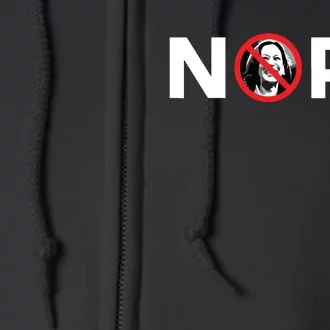 Nope No Kamala Sign Anti Kamala Harris Full Zip Hoodie