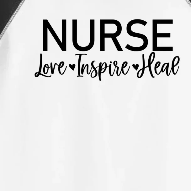 Novelty Nurse Love Inspire Heal Tee Nurse Life Appreciation Gift Toddler Fine Jersey T-Shirt