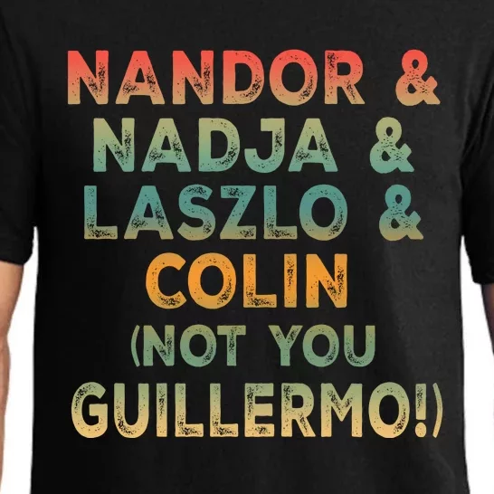 Nandor Nadja Laszlo Colin But Not You Guillermo Pajama Set