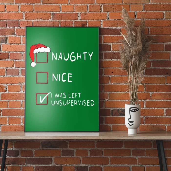 Naughty Nice List Was Left Unsupervised Christmas Poster