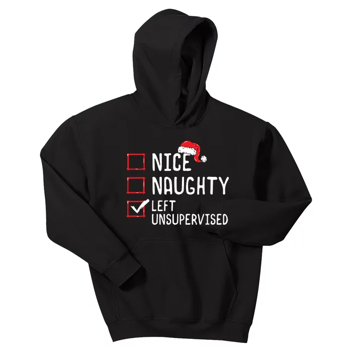 Nice Naughty Left Unsupervised Christmas List Kids Hoodie