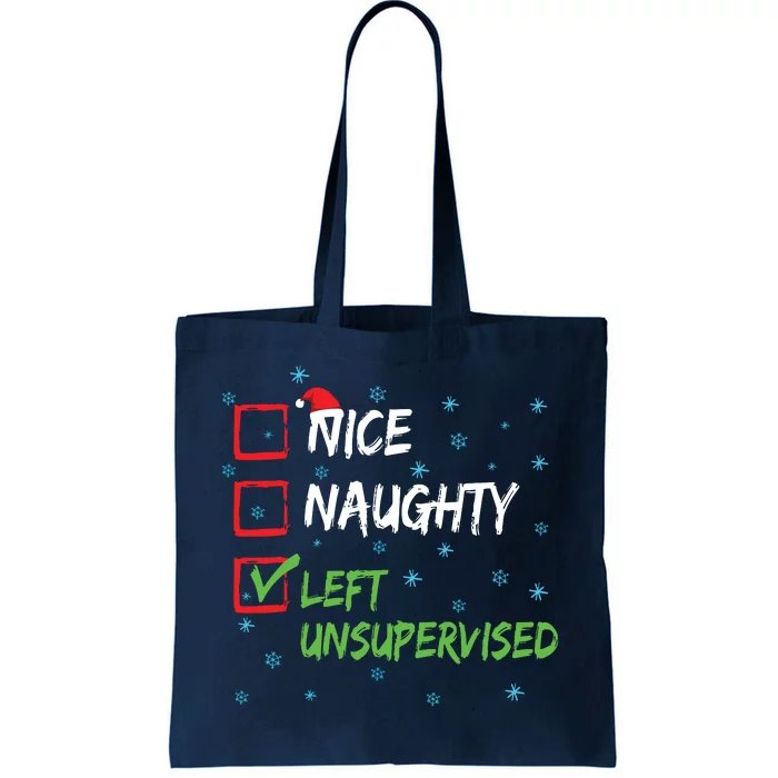 Nice Naughty Left Unsupervised Christmas List Tote Bag