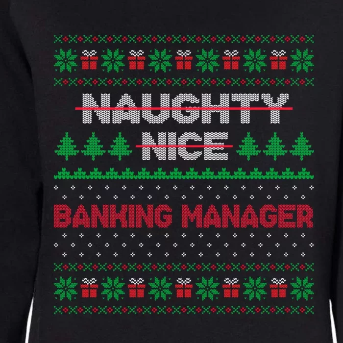 Nice Naughty List Banking Ager Ugly Sweater Great Gift Womens California Wash Sweatshirt