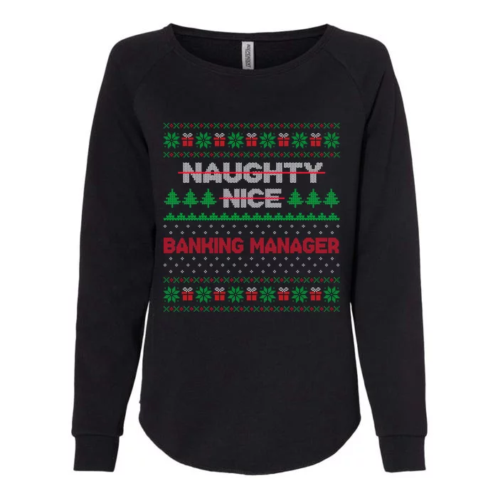 Nice Naughty List Banking Ager Ugly Sweater Great Gift Womens California Wash Sweatshirt