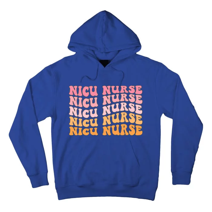 Nicu Nurse Labor And Delivery Nurse Nurse Appreciation Cool Gift Tall Hoodie