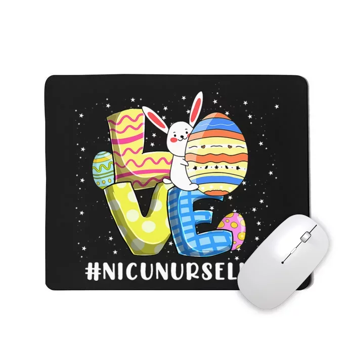 NICU NURSE LIFE Love Easter Day Bunnies Cute Rabbit Eggs Mousepad