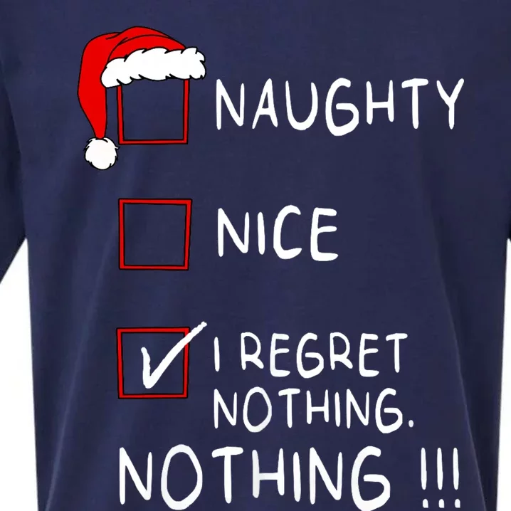 Naughty Nice List I Regret Nothing Xmas Christmas Sueded Cloud Jersey T-Shirt