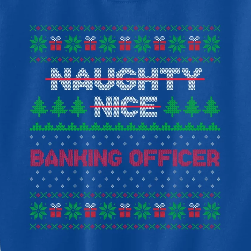 Nice Naughty List Banking Officer Ugly Sweater Great Gift Kids Sweatshirt