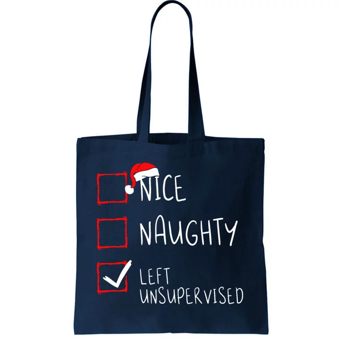 Nice Naughty Left Unsupervised Christmas List Santa Claus Tote Bag