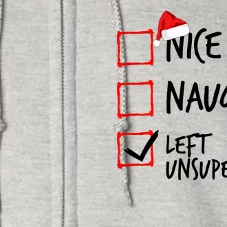 Nice Naughty List Left Unsupervised Funny Christmas Family Full Zip Hoodie