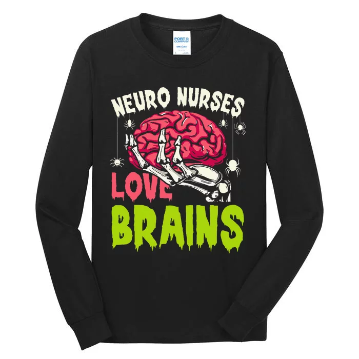 Neuro Nurses Love Brains Skeleton Halloween Nurse Tall Long Sleeve T-Shirt