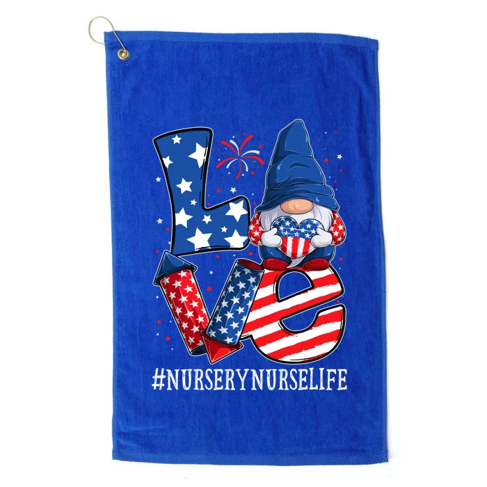 Nursery Nurse Love 4th Of July Gnome Usa Patriotic Gift Platinum Collection Golf Towel