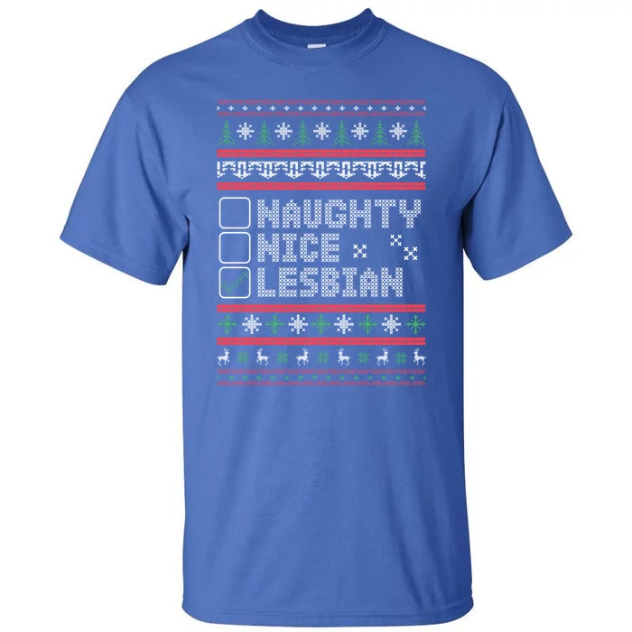 Naught Nice Lesbian Pride Funny Ugly Christmas Theme Party Gift Tall T-Shirt