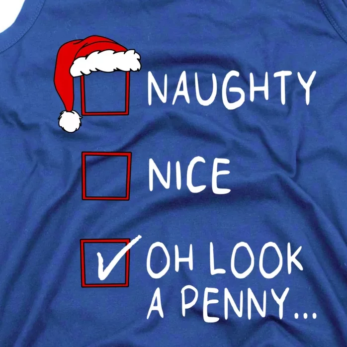 Naughty Nice List Oh Look A Penny Xmas Christmas Funny Gift Tank Top