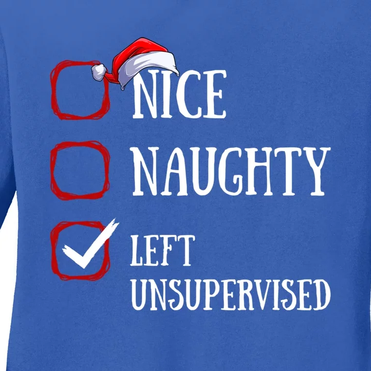 Nice Naughty Left Unsupervised Christmas List Santa Claus Meaningful Gift Ladies Long Sleeve Shirt