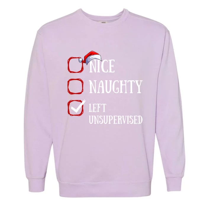 Nice Naughty Left Unsupervised Christmas List Santa Claus Meaningful Gift Garment-Dyed Sweatshirt