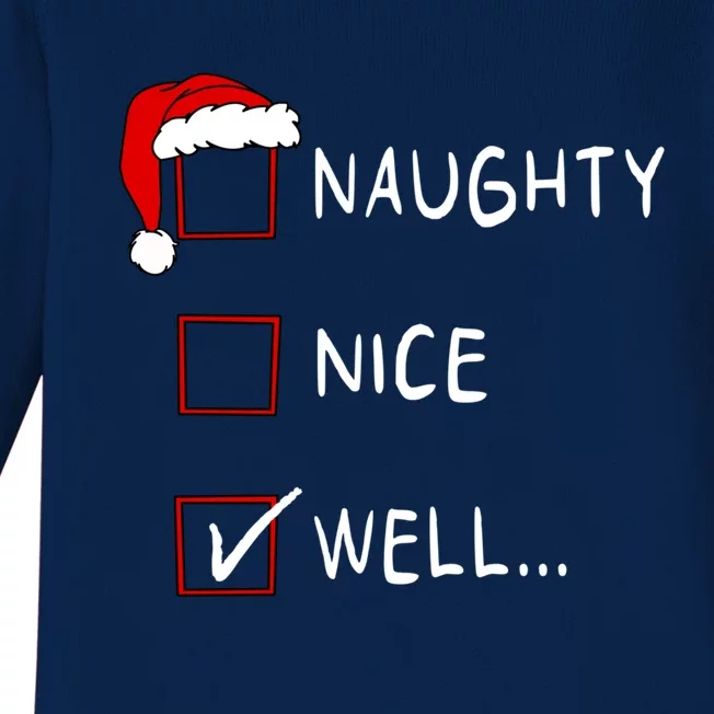 Naughty Nice List Well Funny Xmas Christmas Meaningful Gift Baby Long Sleeve Bodysuit