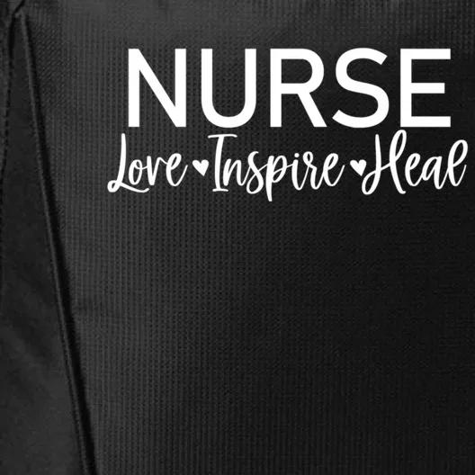 Novelty Nurse Love Inspire Heal Tee Nurse Life Appreciation Gift City Backpack