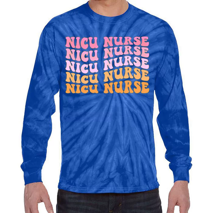 Nicu Nurse Labor And Delivery Nurse Nurse Appreciation Cute Gift Tie-Dye Long Sleeve Shirt