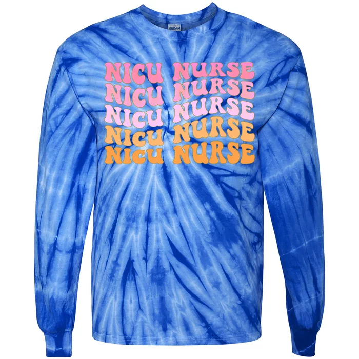 Nicu Nurse Labor And Delivery Nurse Nurse Appreciation Cute Gift Tie-Dye Long Sleeve Shirt