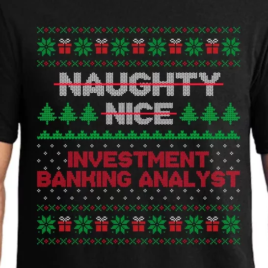 Nice Naughty List Investt Banking Analyst Ugly Sweater Meaningful Gift Pajama Set