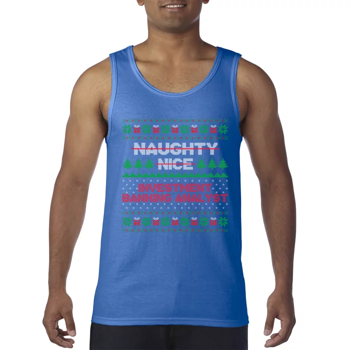 Nice Naughty List Investt Banking Analyst Ugly Sweater Meaningful Gift Tank Top